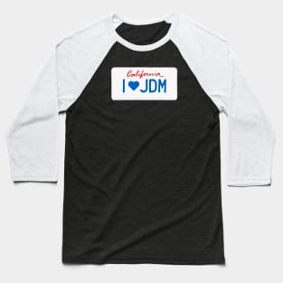 California JDM Love Baseball T-Shirt